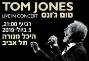 טום ג'ונס - Tom Jones בישראל 2019